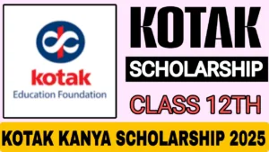 Kotak Kanya Scholarship 2025