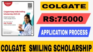 Colgate Keep India Smiling Scholarship