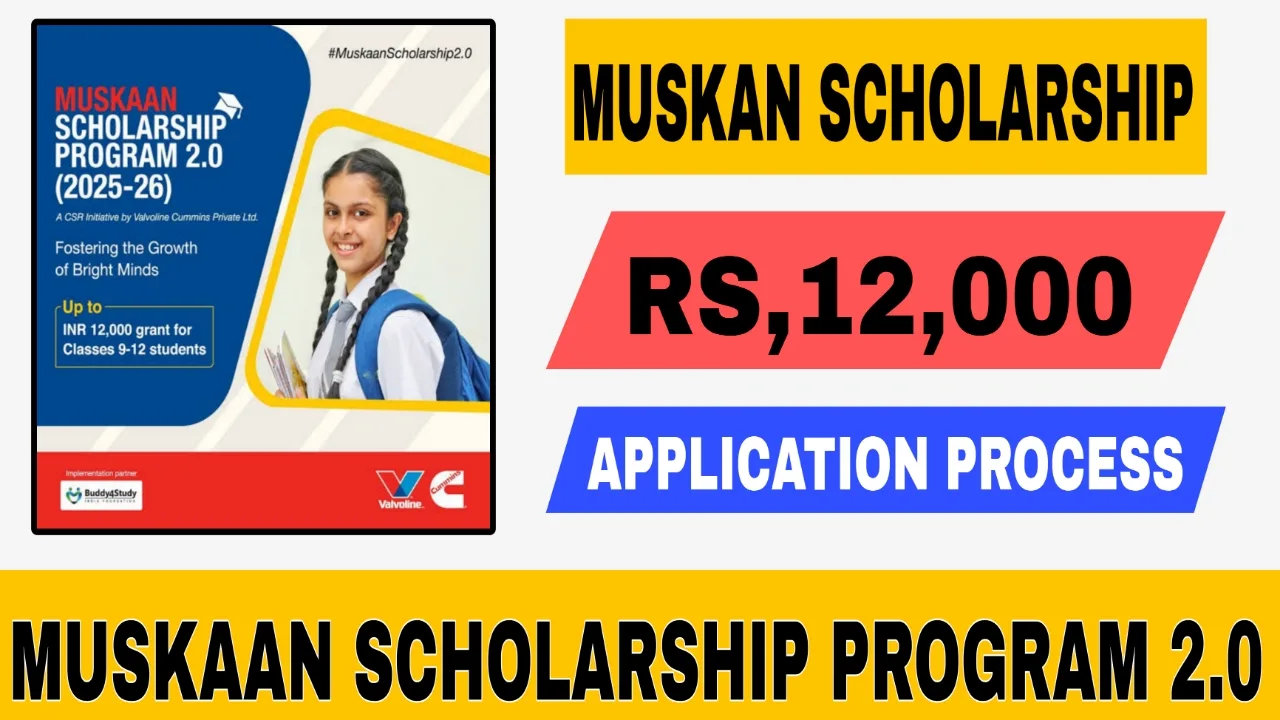 Muskaan Scholarship Program 2.0 (2025-26)