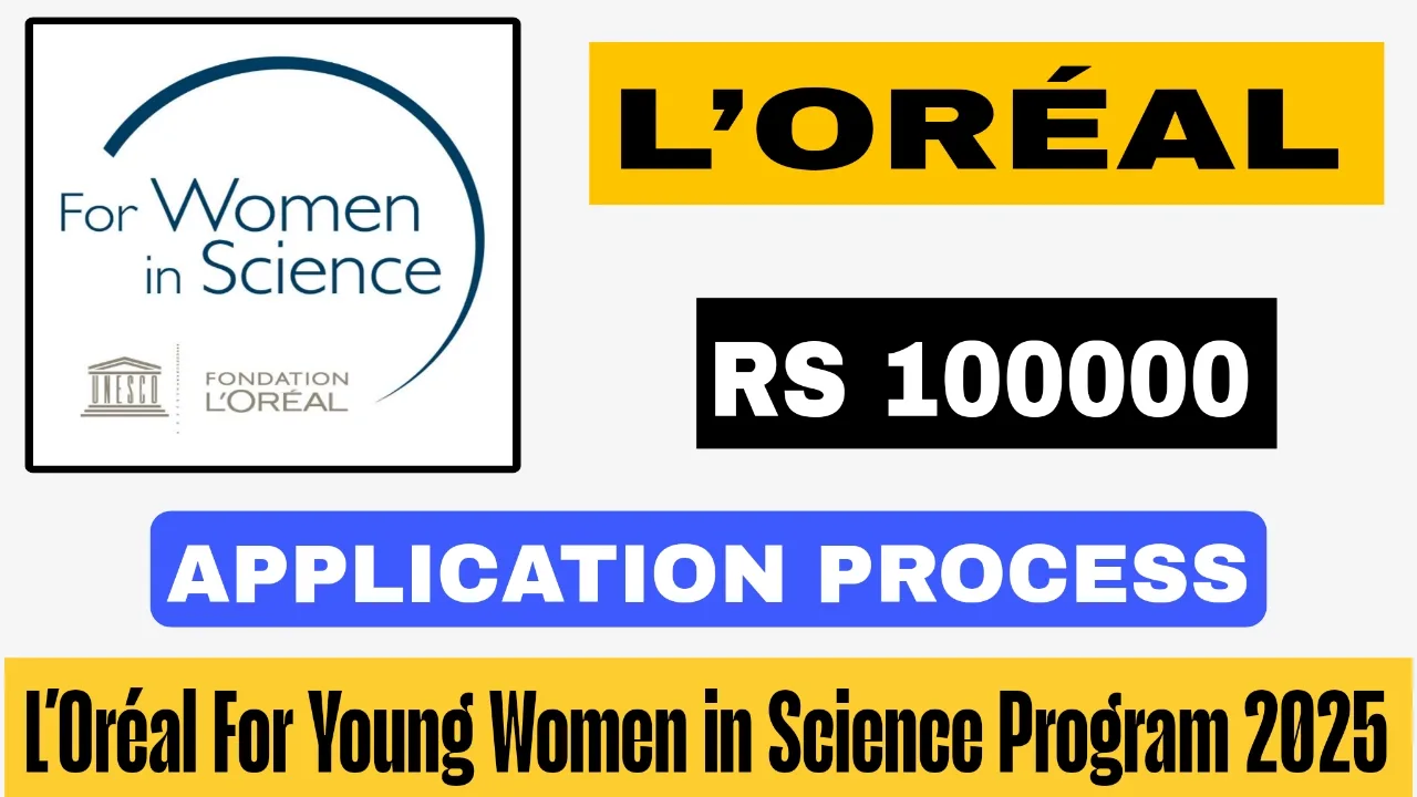 L’Oréal For Young Women in Science Program 2025